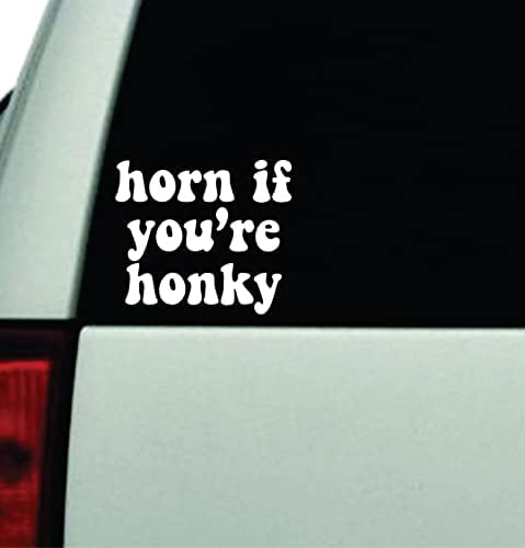 Horn Se você é um carro de parede de parede de parede adesiva adesiva de vinil Janela de caminhão de vinil
