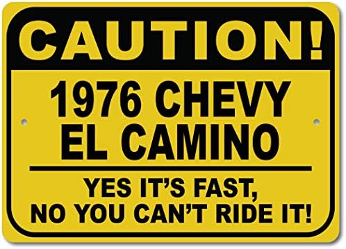 1976 76 Chevy El Camino Cuidado Sinal rápido do carro, sinal de novidade de metal, decoração de parede de
