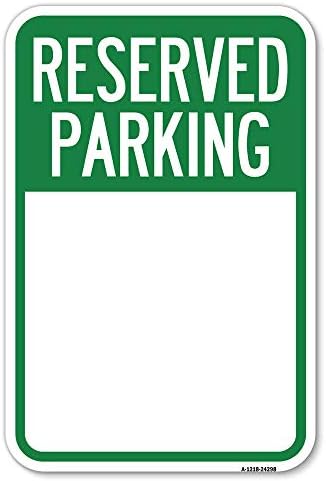 Parking reservado em branco | 12 x 18 Balanço de alumínio pesado Sinal de estacionamento à prova de ferrugem | Proteja