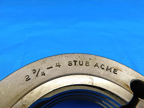 2 3/4 4 Stub acme 2g Ring Ring Gages 2.75 4.0 GO NO GO PDS = 2.6617 e 2.6368 - DW19415BX2