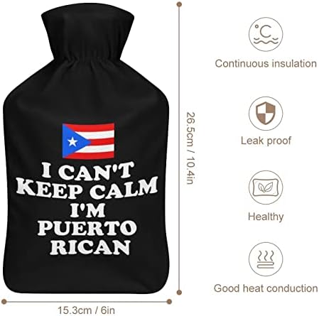 Eu não consigo manter a calma, estou porto -riquenho, garrafa de água quente com capa, saco de